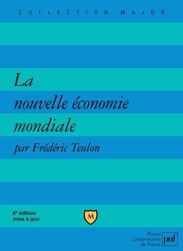 La nouvelle économie mondiale. 6e édition