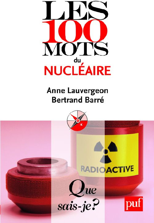 Les 100 mots du nucléaire