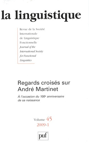 La linguistique N° 45-1 : Regards croisés sur André Martinet