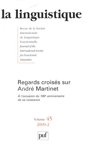 La linguistique N° 45-2 : Regards croisés sur André Martinet