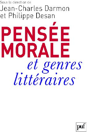 Pensée morale et genres littéraires. De Montaigne à Genet