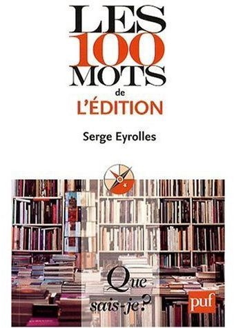 Les 100 mots de l'édition