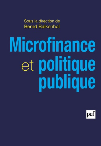 Microfinance et politique publique. Portée, performance et efficience