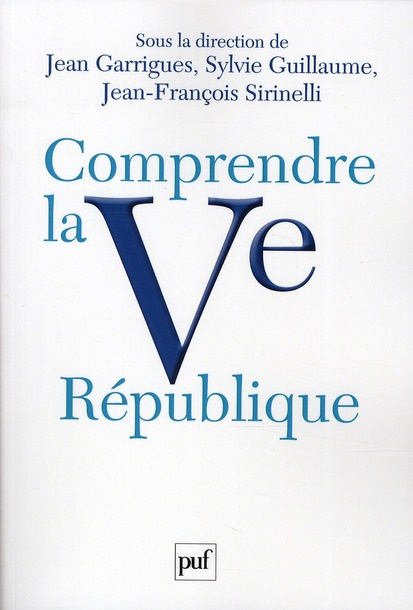 Comprendre la Ve République