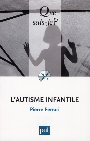 L'autisme infantile. 6e édition
