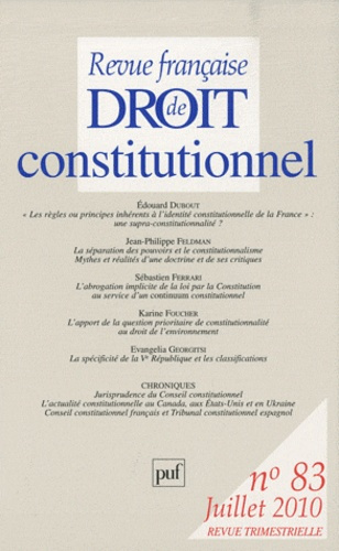 Revue française de Droit constitutionnel N° 83, juillet 2010