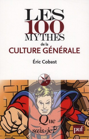 Les 100 mythes de la culture générale