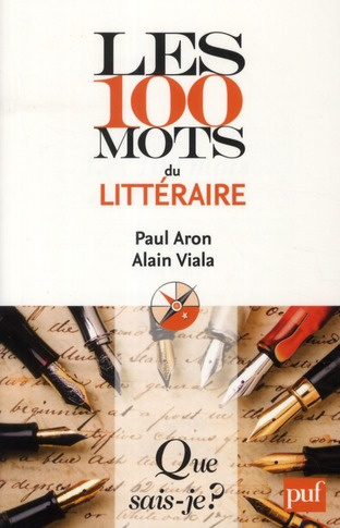 Les 100 mots du littéraire. 2e édition