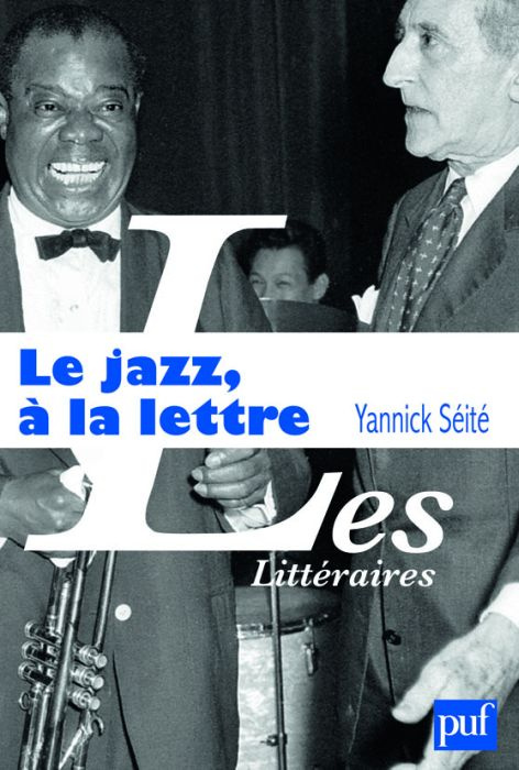 Le jazz, à la lettre. La littérature et le jazz