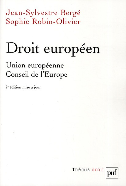 Droit européen. Union européenne, Conseil de l'Europe, 2e édition