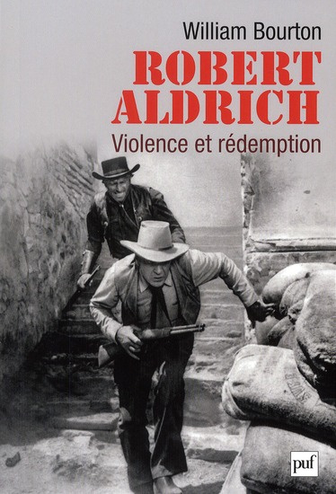 Robert Aldrich : Violence et rédemption