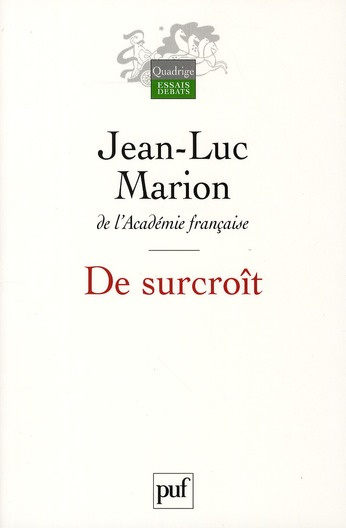 De surcroît. Etudes sur les phénomènes saturés