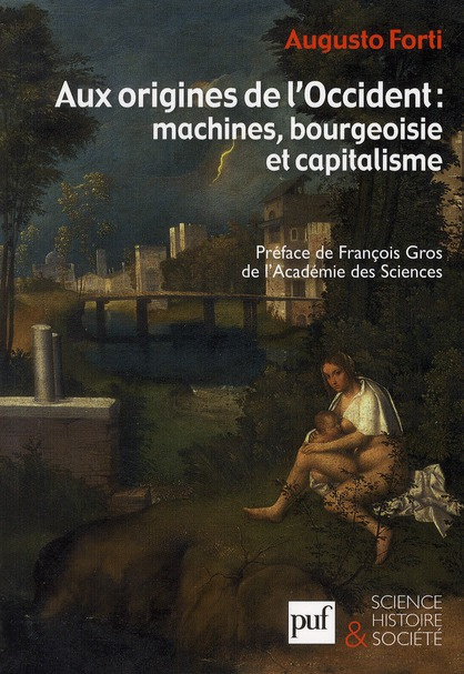 Aux origines de l'Occident : machines, bourgoisie et capitalisme