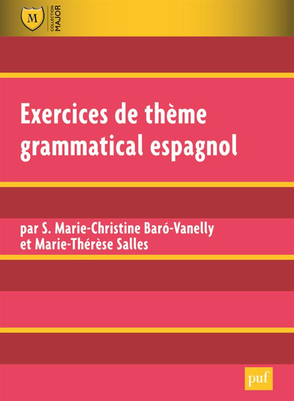 Exercices de thème grammatical espagnol. 2e édition