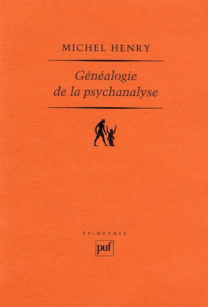Généalogie de la psychanalyse. Le commencement perdu, 3e édition