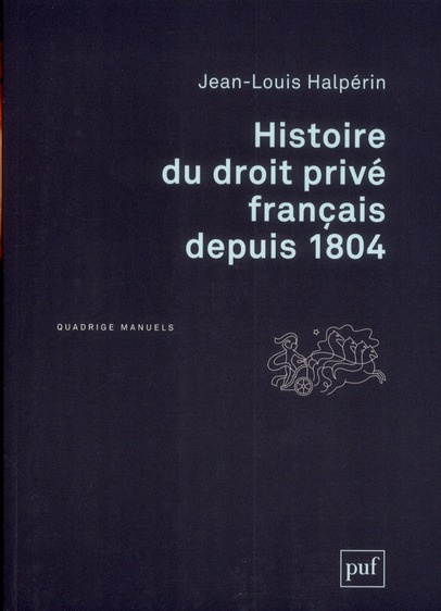 Histoire du droit privé français depuis 1804. 2e édition