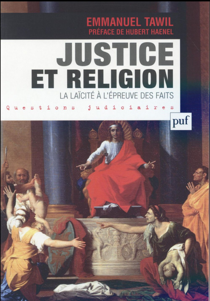 Justice et religion. La laïcité à l'épreuve des faits