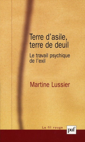 Terre d'asile, terre de deuil. Le travail psychique de l'exil