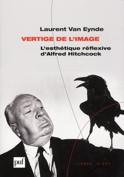 Vertige de l'image. L'esthétique réflexive d'Alfred Hitchcock