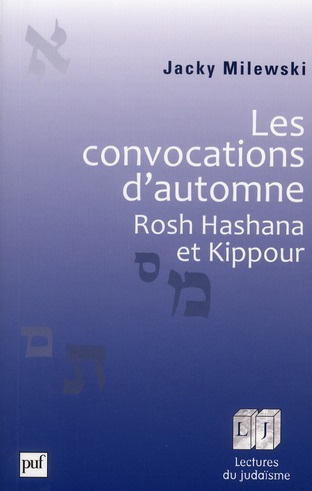Les convocations d'automne. Rosh Hashana et Kippour