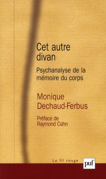 Cet autre divan. Psychanalyse de la mémoire du corps