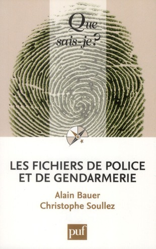 Les fichiers de police et de gendarmerie. 2e édition