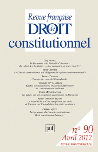 Revue française de Droit constitutionnel N° 90, Avril 2012