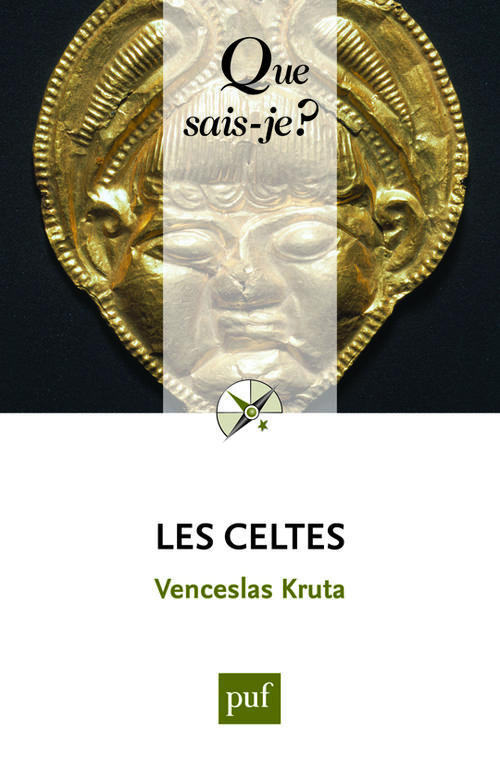 Les Celtes. 11e édition revue et corrigée