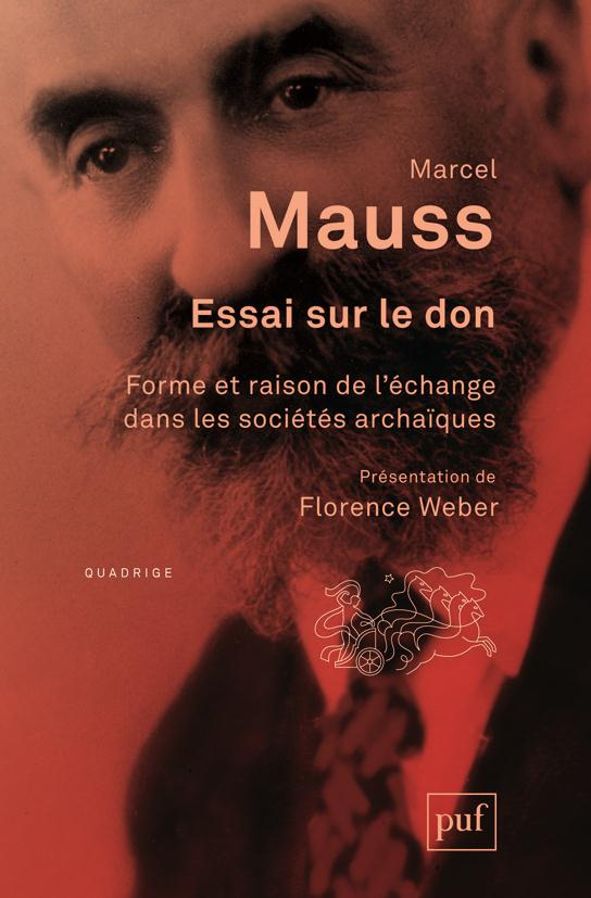 Essai sur le don. Forme et raison de l'échange dans les sociétés archaïques, 2e édition