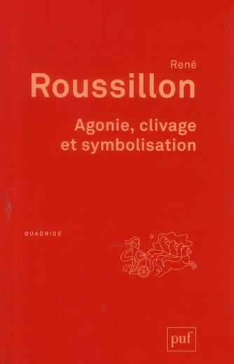 Agonie, clivage et symbolisation