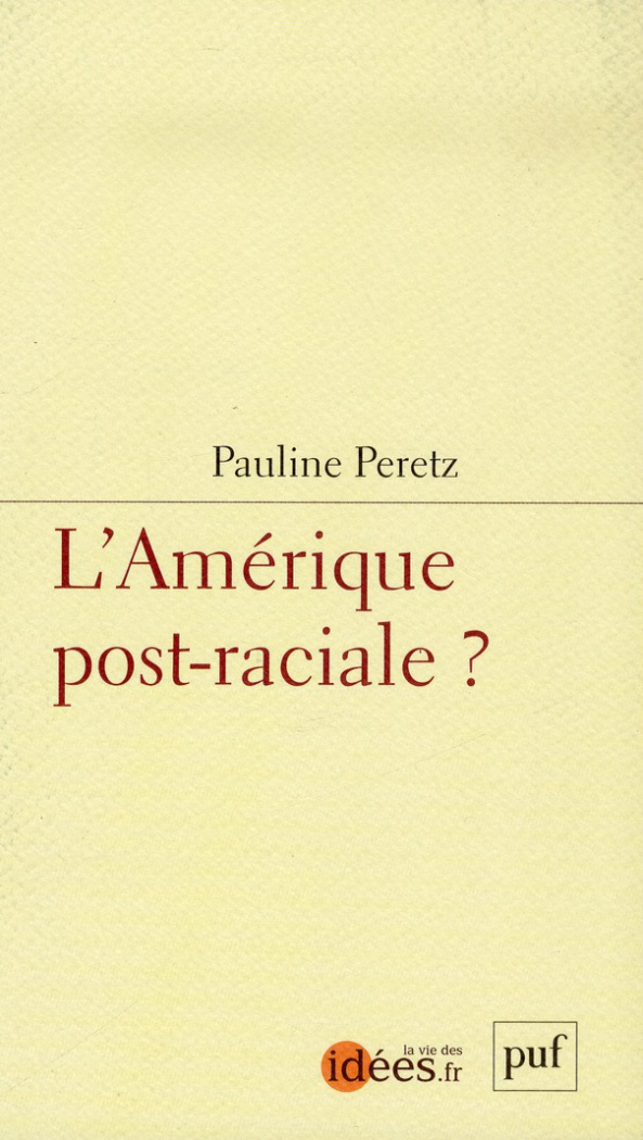 L'Amérique post-raciale