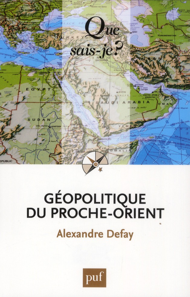 Géopolitique du Proche-Orient . 6e édition