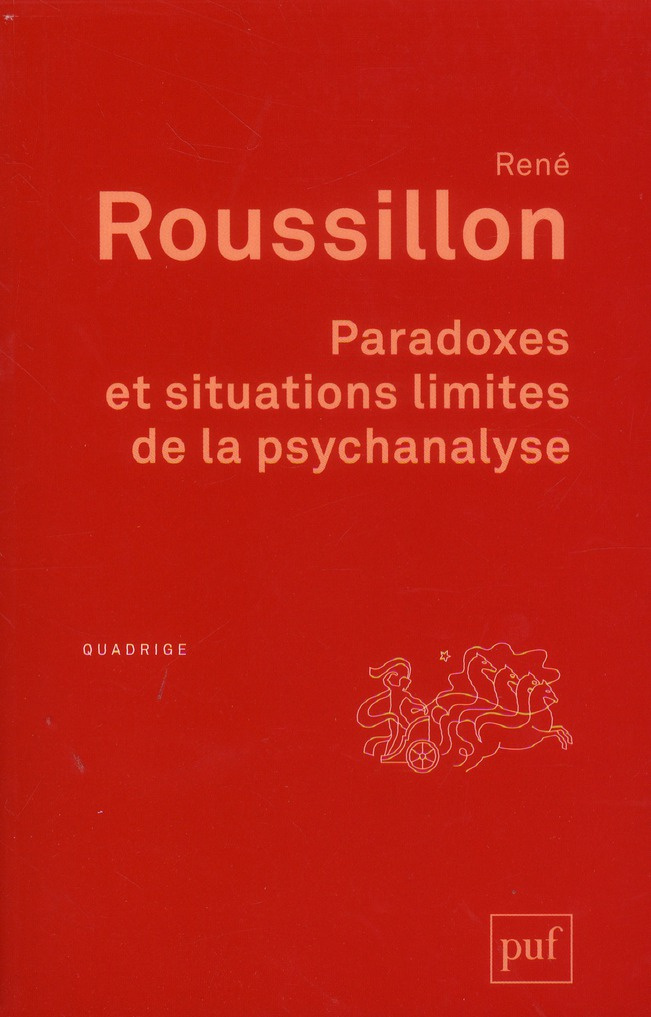 Paradoxes et situations limites de la psychanalyse. 3e édition