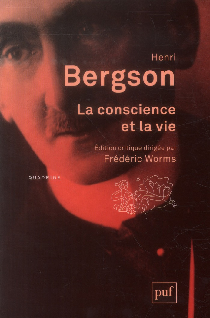 La conscience et la vie . 2e édition