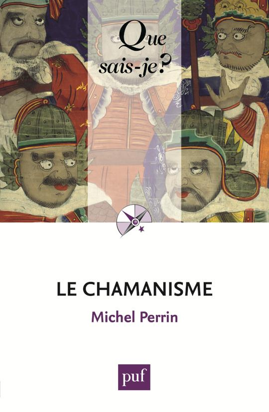 Le chamanisme. 6e édition