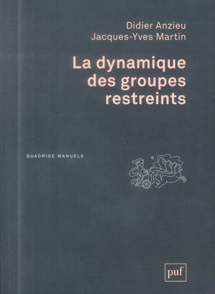 La dynamique des groupes restreints. 2e édition