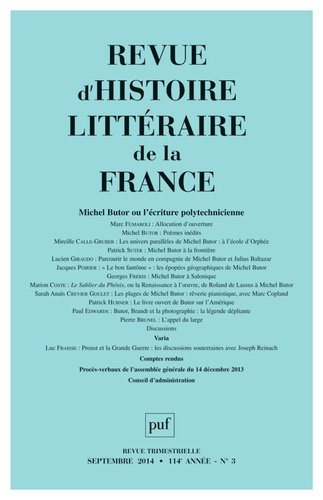 Revue d'histoire littéraire de la France N° 3, Juillet-Septembre 2014 : Michel Butor ou l?écriture p