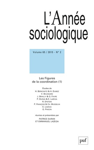 L'Année sociologique Volume 65 N° 2/2015 : Les figures de la coordination (1)