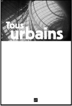 Tous urbains N° 11, Septembre 2015 : Urbicide