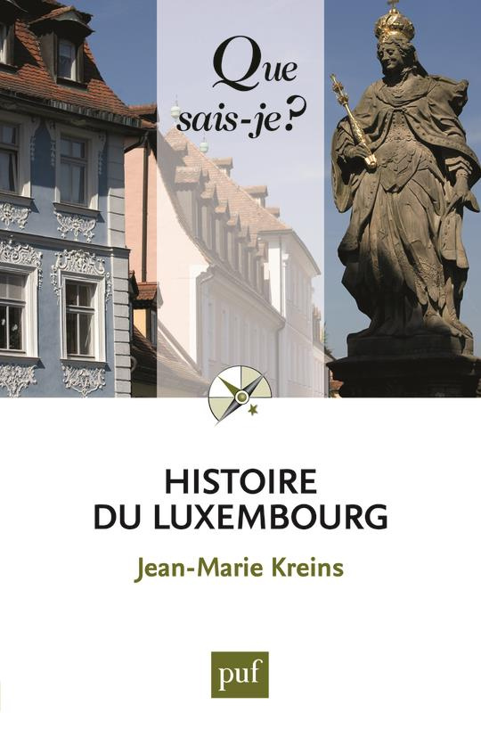 Histoire du Luxembourg. Des origines à nos jours, 6e édition