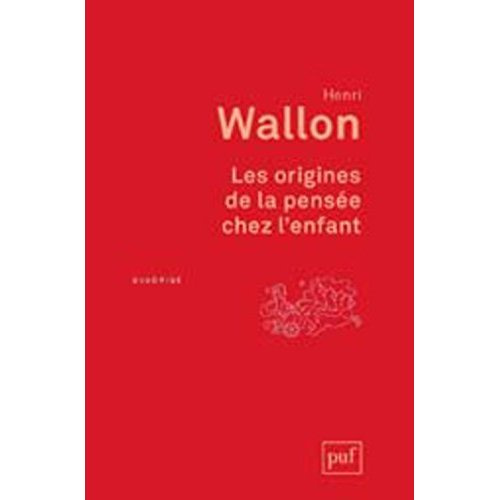 Les origines de la pensée chez l'enfant. 3e édition