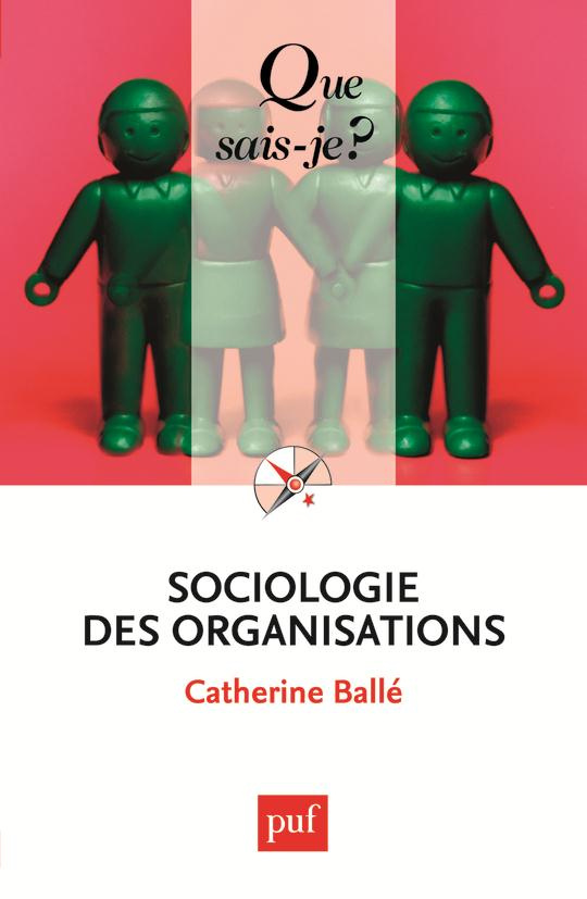Sociologie des organisations. 9e édition