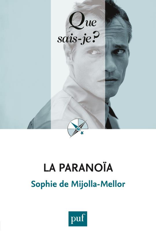La paranoïa. 3e édition