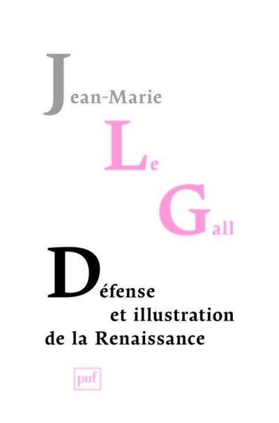 Défense et illustration de la Renaissance