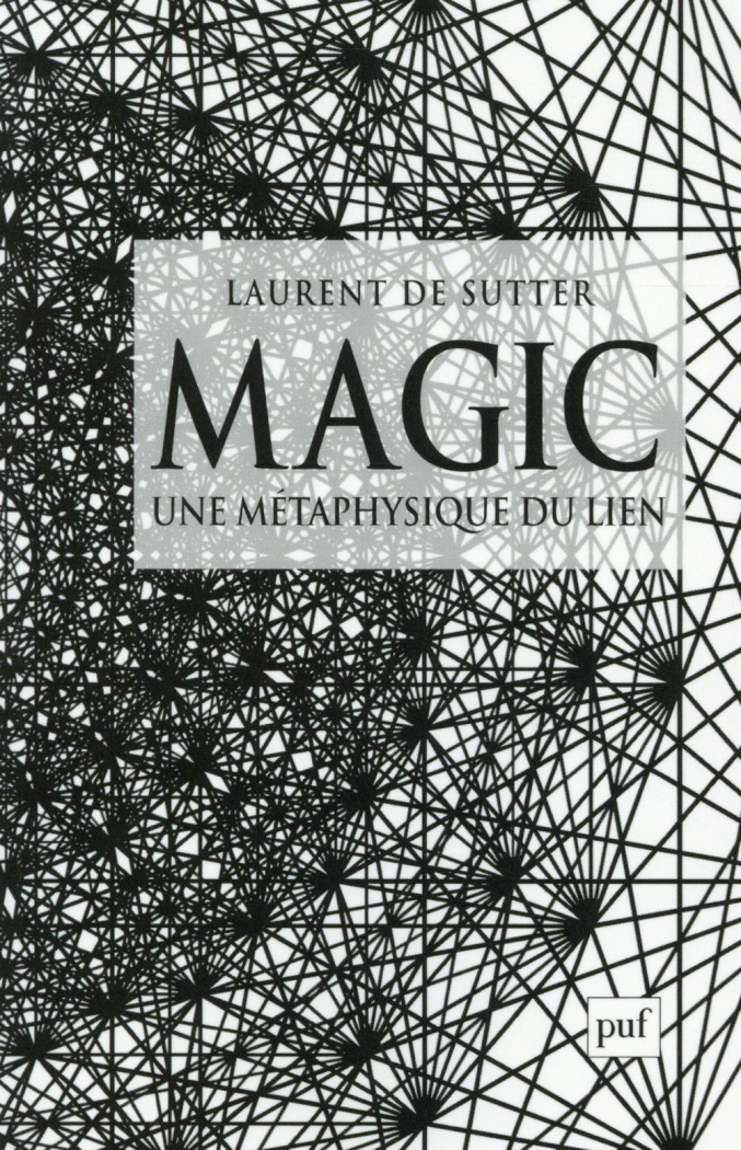 Magic. Une métaphysique du lien