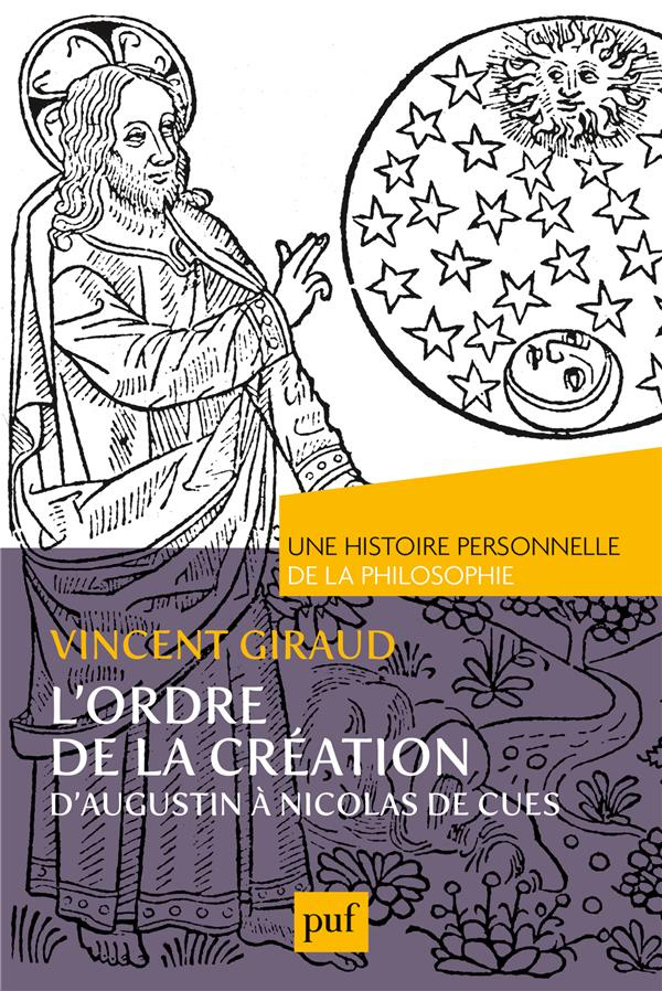 L'ordre de la Création. D'Augustin à Nicolas de Cues