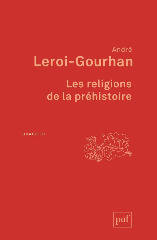 Les religions de la préhistoire. Paléolithique, 7e édition