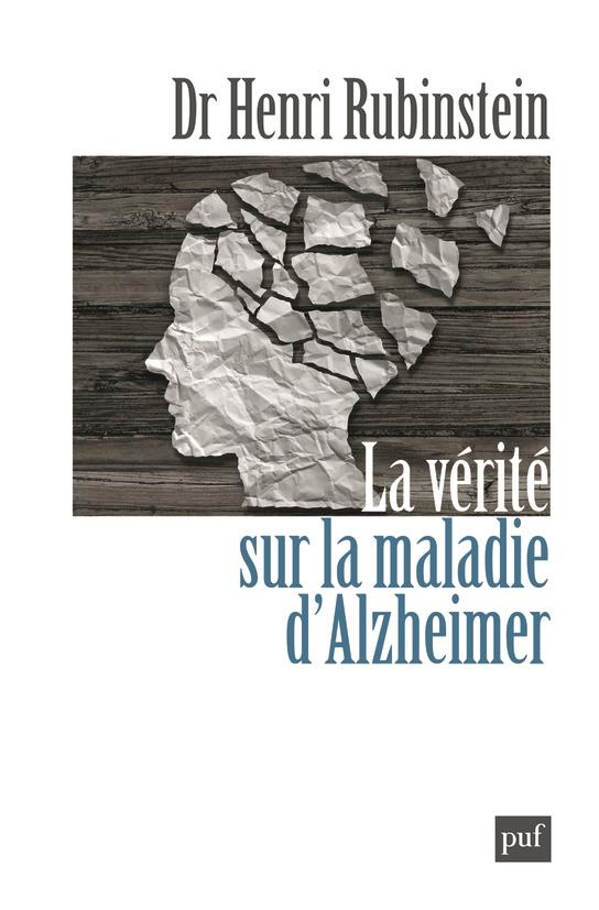 La vérité sur la maladie d'Alzheimer