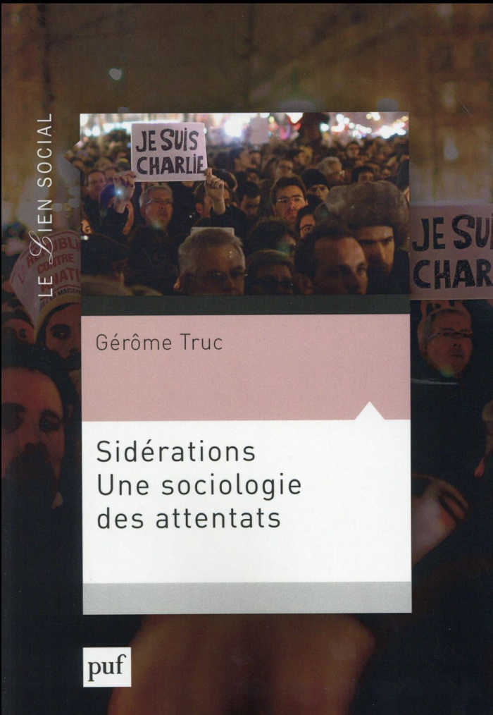 Sidérations. Une sociologie des attentats