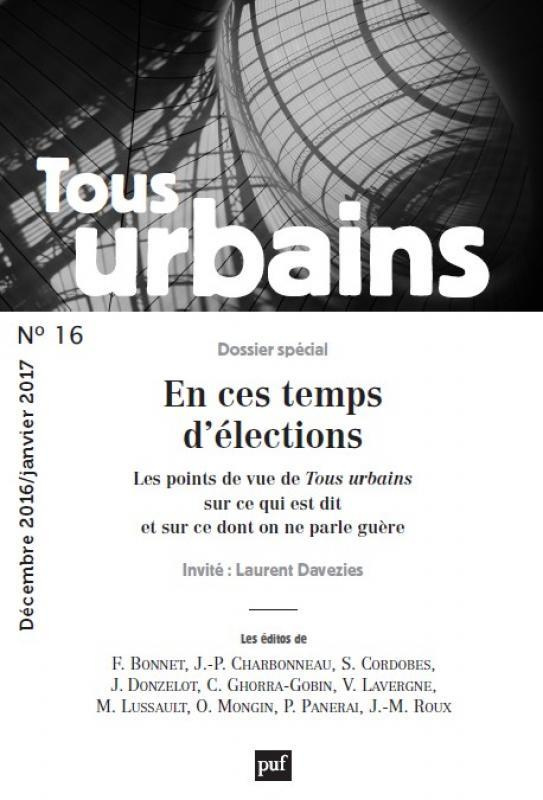 Tous urbains N° 16, décembre 2016 - janvier 2017 : En ces temps d'élections